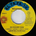 Go Round Dem / Security Ver - Junior Kelly And Lion Face
