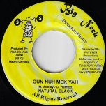 Gun Nuh Mek Yah / Tonight Rhythm - Natural Black
