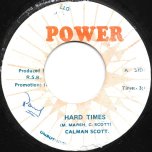 Hard Times / Fight It Ver - Calman Scott