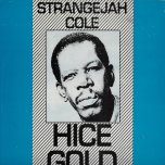 Hice Gold - Stranger Cole