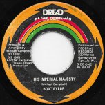 His Imperial Majesty / African Anthem Dub - Rod Taylor / Dread All The Way