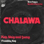 Hop Skip And Jump / Picadilly Hop - Chalawa