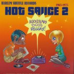 Hot Sauce 2 - Various..Roy Shirley..Baba Brooks..Delroy Wilson..Big Youth