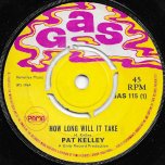 How Long Will It Take / Try To Remember - Pat Kelly
