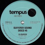 I A Suffer / National Front - Sufferer Sound