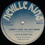 I Dont Love You Any More / My man Wants Me - Love And Emotion