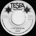 I Love Rastafari / Instrumental - Tesfa 