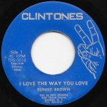 I Love The Way You Love / Love Ver - Bunny Brown / Wild Bunch Inc