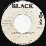 I Never Fall In Love / Ver - Pat Kelly / King Tubbys