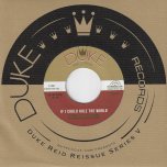 If I Could Rule The World / If This World Were Mine - Alton Ellis / Tyrone Evans
