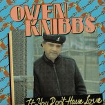 If You Dont Have Love - Owen Knibbs
