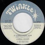 It Comes From Afar / Ver - Lorna Asher / Twinkle Riddim Section