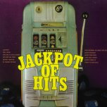 Jackpot Of Hits - Various - The Pioneers / Stranger Cole / Lynn Tait And The Jets