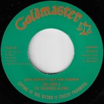 Jah Don't Let Me Down / Don't Let Me Dub - Gary James And The Goldmaster All Stars