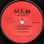 Jah Jah Dreader Than Dread / Natty Dreader Than Dread Dub - Linval Thompson / King Tubbys