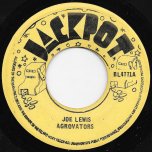 Joe Lewis / Lonely For Your Love - The Agrovators / The Uniques