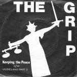 Keeping The Peace / Musicland Part 2 - The Grip