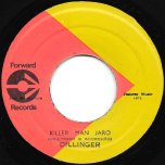 Killer Man Jaro / Freedom Ver - Dillinger / Roy Richards And Dillinger