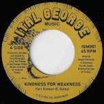 Kindness For Weakness / Dub Kindness - Earl Sixteen / Dougie Conscious