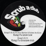 Kung Fu Know How / Kung Fu Drunken Dub / Hire And Removal Refix - Mungos Hi Fi Feat Solo Banton & Ruben Da Silva / Mungos Hi Fi / Mungos Hi Fi Feat Eek-A-Mouse