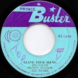Leave Your Skeng / Leggo Beast - Big Youth / Prince Buster All Stars