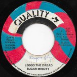 Leggo The Dread / Version The Dread - Sugar Minott