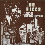 Life Of Contradiction - Joe Higgs