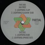 Lightning Clap / Lightning Flash Dub / Lightning Dub / Lightning (Phase Out) - Jah Free