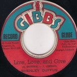 Live Love And Give / Ver - Shenley Duffus and The Soul Syndicate