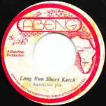 Long Run Short Ketch / Ketch Him - Ranking Joe / Mighty Cloud Band