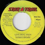 Love Boat Rock / Love Boat - Dennis Brown / Danny Brownie