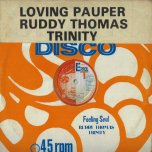 Loving Pauper / Judgement Time / Pauper Dub - Ruddy Thomas / Trinity / Errol T With Joe Gibbs And The Professionals