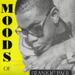 Moods Of - Frankie Paul