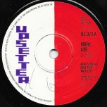 More Axe / The Axe Man - Bob Marley And The Wailers / The Upsetters