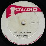 Mr Jolly Man / Ive Never Been In Love - Horacy Andy / Dennis Brown