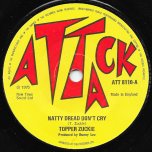 Natty Dread Dont Cry / The Meducia - Tappa Zukie / Tommy McCook