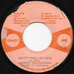Natty Pass His GCE / Ver - Shorty The President / Mighty Two