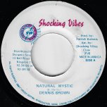 Natural Mystic / Ver  - Dennis Brown / Fire House Crew