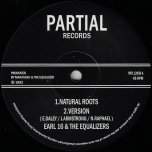 Natural Roots / Natural Roots Ver / Natural Dub / Roots Food Dub - Earl Sixteen And The Equalizers
