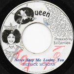 Never Stop Me Loving You / Ver - Derrick Morgan / Queens All Stars