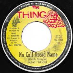 No Call Dread Name / Syndicate In Dub - Sang Hugh / Soul Syndicate