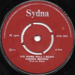 No More Will I Roam / Coming Home Ver - Dennis Brown