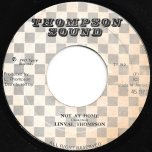 Not At Home / Ver - Linval Thompson / Thompson All Stars