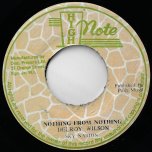 Nothing From Nothing / Ver - Delroy Wilson / Sky Nation
