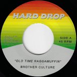 Old Time Raggamuffin / Ver - Brother Culture