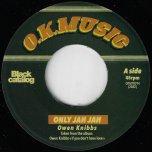 Only Jah Jah / Only Jah Jah Can Dub - Owen Knibbs / Ben Dubstation & Ras M