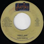 Only Jah / Ver - Tony curtis