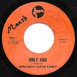 Only You / Ver - Lloyd Parks / Parks All Stars