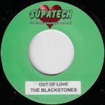Out Of Love / Ma Ma Is Like A Rock - The Blackstones / Lukie D