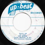 Pack Up / Goodbye - Joe Higgs With Carlos Malcolm And His Afro Jamaican Rhythm